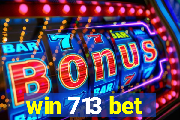 win 713 bet